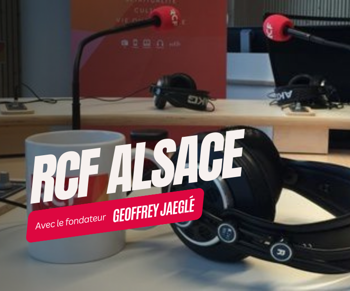 Podcast de Geoffrey Jaeglé pour RCF Alsace